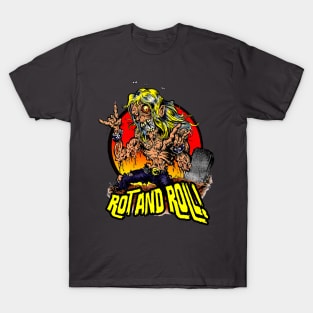 ROT AND ROLL! T-Shirt